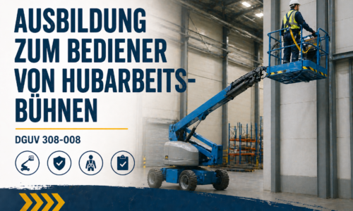 Ausbildung zum Bediener von Hubarbeitsbühnen (DGUV 308-008)